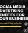 Social Media Advertising Benefits For Your Business