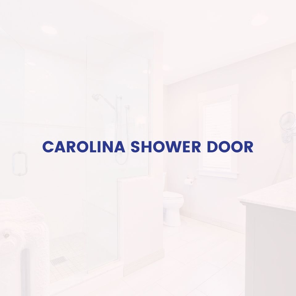 Carolina Shower Doors - Marketing Portfolio Crown Marketers